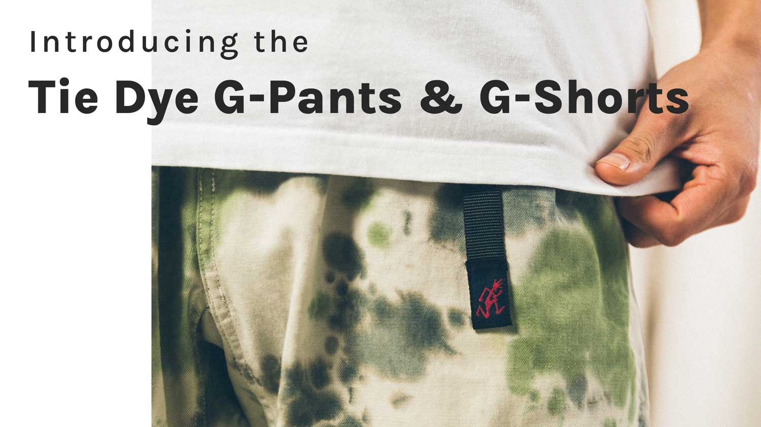 Introducing—the Tie Dye G-Pants and G-Shorts